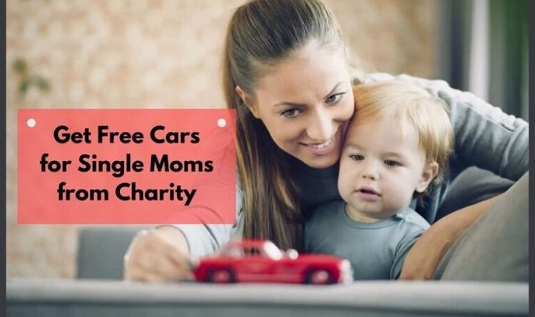 get a free car for single mothers